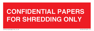 CONFIDENTIAL PAPERS FOR SHREDDING ONLY
